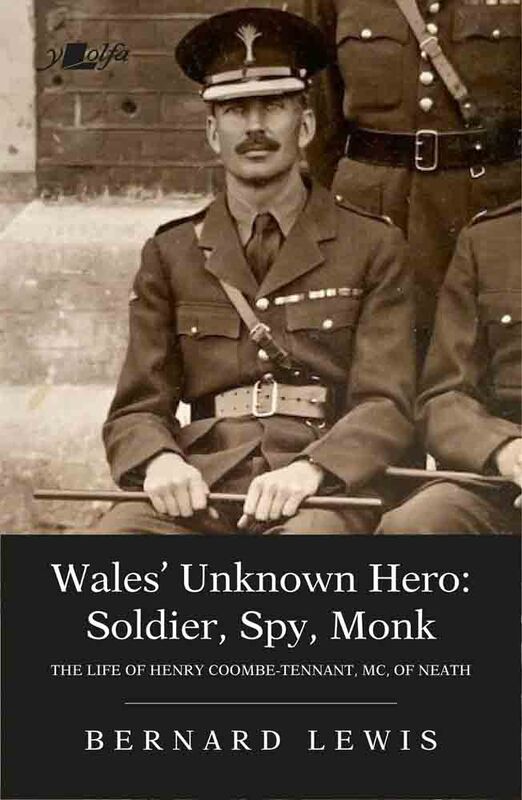 A picture of 'Wales' Unknown Hero - Soldier, Spy, Monk' 
                              by Bernard Lewis